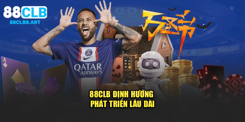 88CLB định hướng phát triển lâu dài