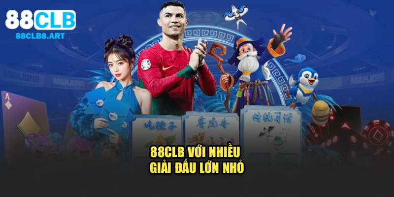 88CLB với nhiều giải đấu lớn nhỏ